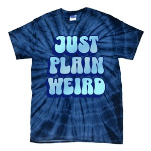 Just Plain Weird Kamala Harris 2024 Tie-Dye T-Shirt