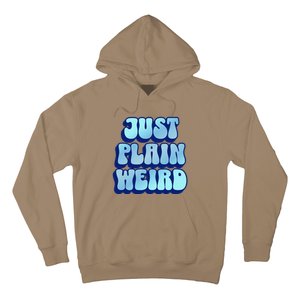 Just Plain Weird Kamala Harris 2024 Hoodie