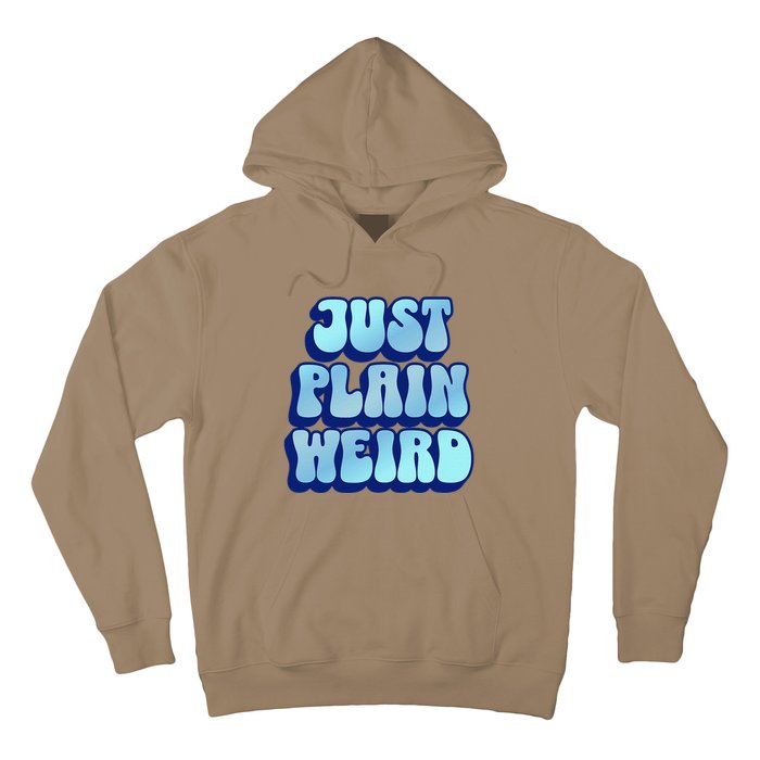 Just Plain Weird Kamala Harris 2024 Hoodie