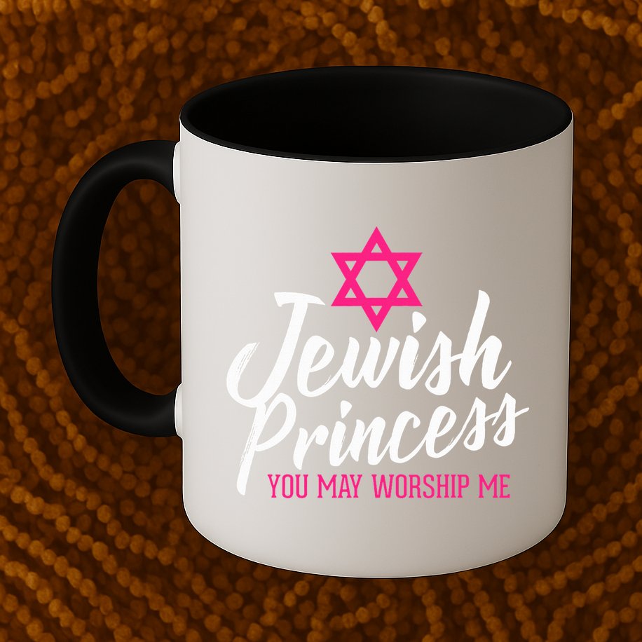 Jewish Princess You May Worship Me Funny Jewish  Mug