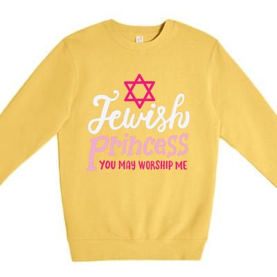 Jewish Princess You May Worship Me Funny Jew Hanukkah Premium Crewneck Sweatshirt