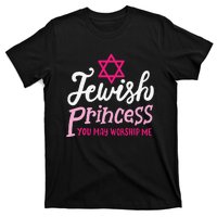 Jewish Princess You May Worship Me Funny Jew Hanukkah T-Shirt