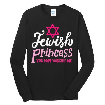 Jewish Princess You May Worship Me Funny Jew Hanukkah Tall Long Sleeve T-Shirt