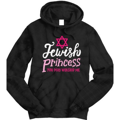 Jewish Princess You May Worship Me Funny Jew Hanukkah Tie Dye Hoodie