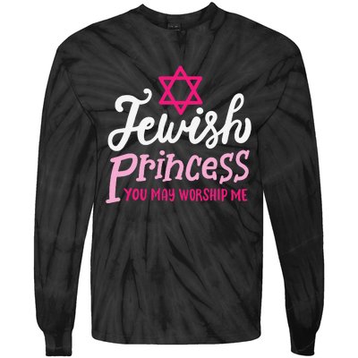 Jewish Princess You May Worship Me Funny Jew Hanukkah Tie-Dye Long Sleeve Shirt