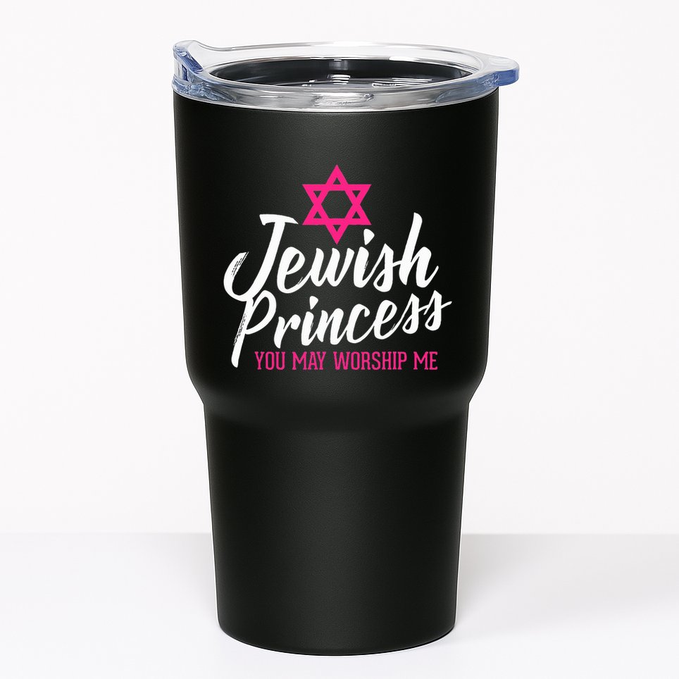 Jewish Princess You May Worship Me Funny Jewish  Tumbler
