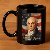 John Quincy Adams 6th President Of The United States Portrait 11oz C Handle Ceramic Mug