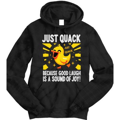 Just Quack A Cute Duck's Joyful Laugh & Happy Vibes Tie Dye Hoodie