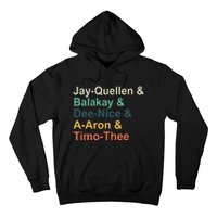 Jay Quellen & Balakay & Dee Nice & A Aron & Timo Thee Hoodie