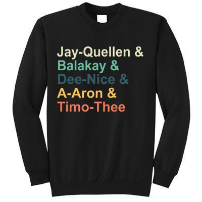 Jay Quellen & Balakay & Dee Nice & A Aron & Timo Thee Sweatshirt