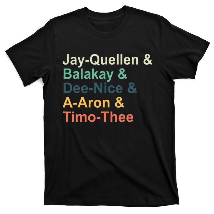 Jay Quellen & Balakay & Dee Nice & A Aron & Timo Thee T-Shirt