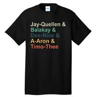 Jay Quellen & Balakay & Dee Nice & A Aron & Timo Thee Tall T-Shirt