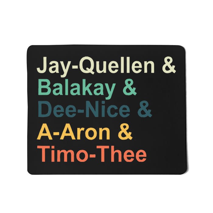 Jay Quellen & Balakay & Dee Nice & A Aron & Timo Thee Mousepad