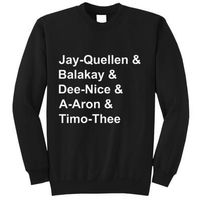 Jay Quellen & Balakay & Dee Nice & A Aron & Timo Thee Sweatshirt