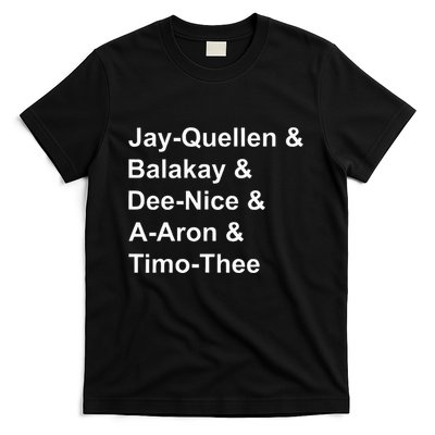 Jay Quellen & Balakay & Dee Nice & A Aron & Timo Thee T-Shirt