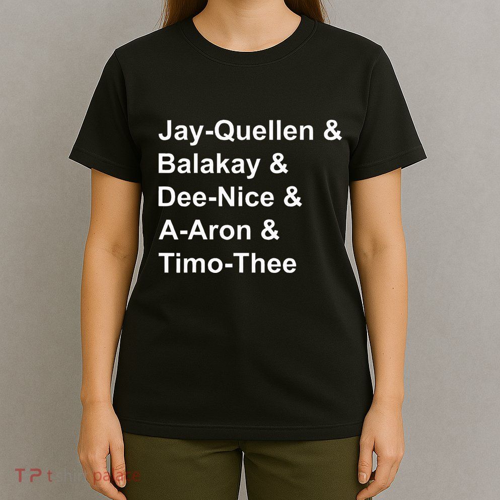 Jay Quellen & Balakay & Dee Nice & A Aron & Timo Thee T-Shirt