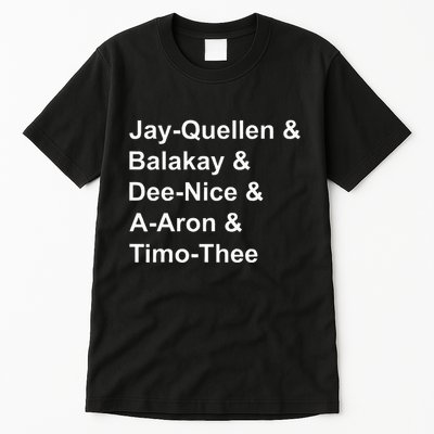 Jay Quellen & Balakay & Dee Nice & A Aron & Timo Thee Tall T-Shirt