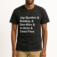 Jay Quellen & Balakay & Dee Nice & A Aron & Timo Thee Tall T-Shirt
