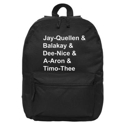 Jay Quellen & Balakay & Dee Nice & A Aron & Timo Thee 16 in Basic Backpack
