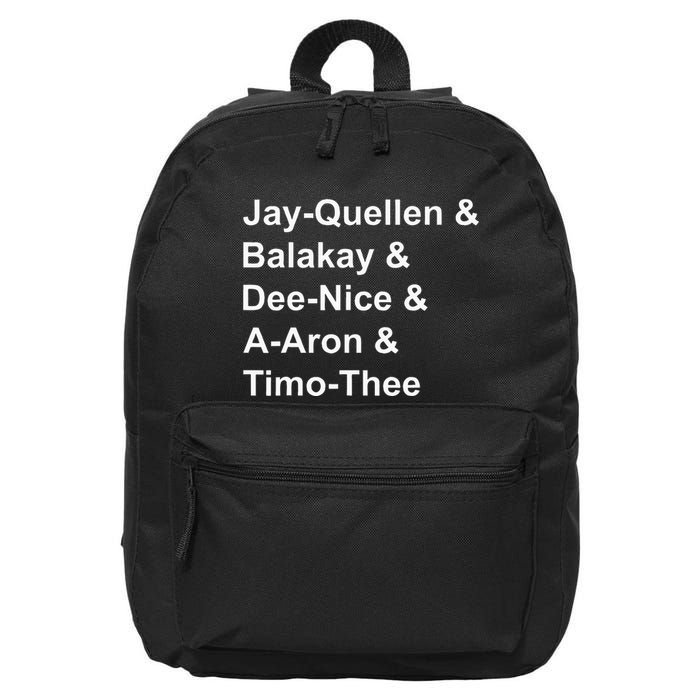 Jay Quellen & Balakay & Dee Nice & A Aron & Timo Thee 16 in Basic Backpack