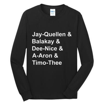 Jay Quellen & Balakay & Dee Nice & A Aron & Timo Thee Tall Long Sleeve T-Shirt