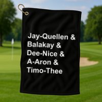 Jay Quellen & Balakay & Dee Nice & A Aron & Timo Thee Golf Towel