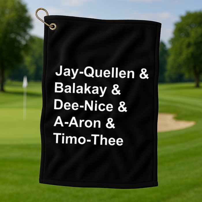 Jay Quellen & Balakay & Dee Nice & A Aron & Timo Thee Golf Towel