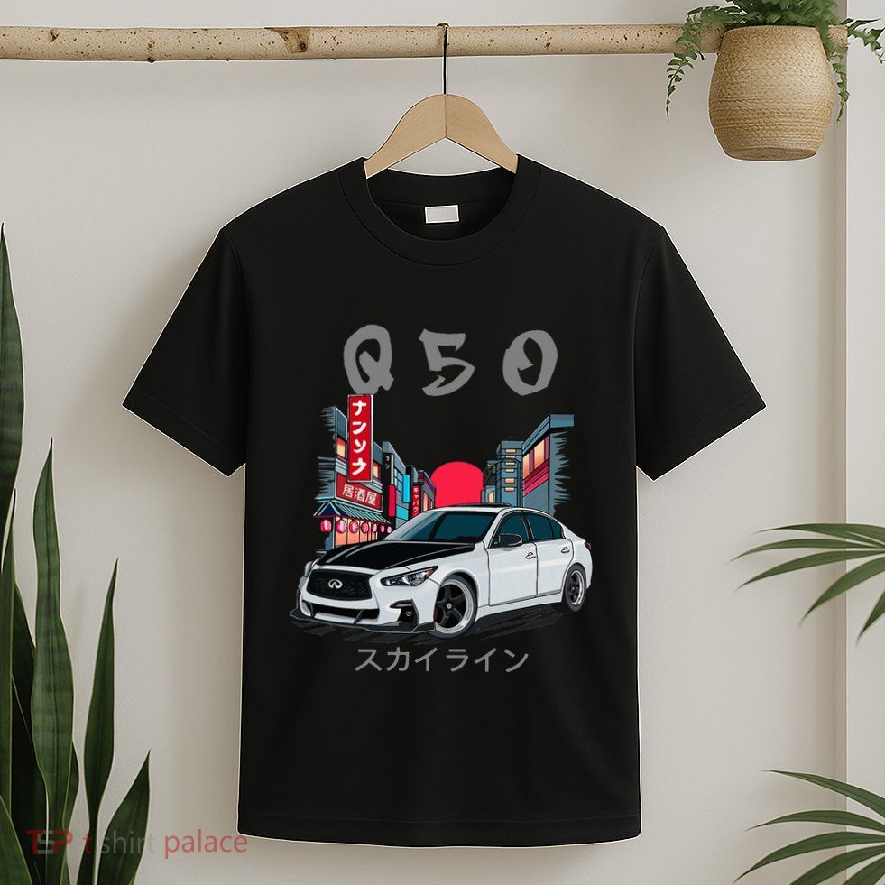 Jdm Q50 Car Lover Enthusiast Skyline T-Shirt