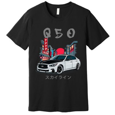 Jdm Q50 Car Lover Enthusiast Skyline Premium T-Shirt