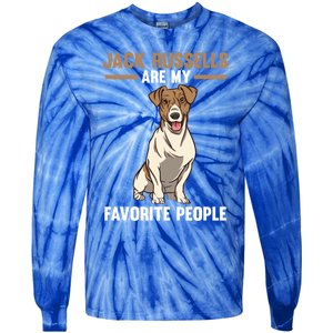 Jack Russells Are My Favorite Peoples Gift Tie-Dye Long Sleeve Shirt