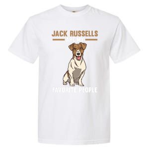 Jack Russells Are My Favorite Peoples Gift Garment-Dyed Heavyweight T-Shirt