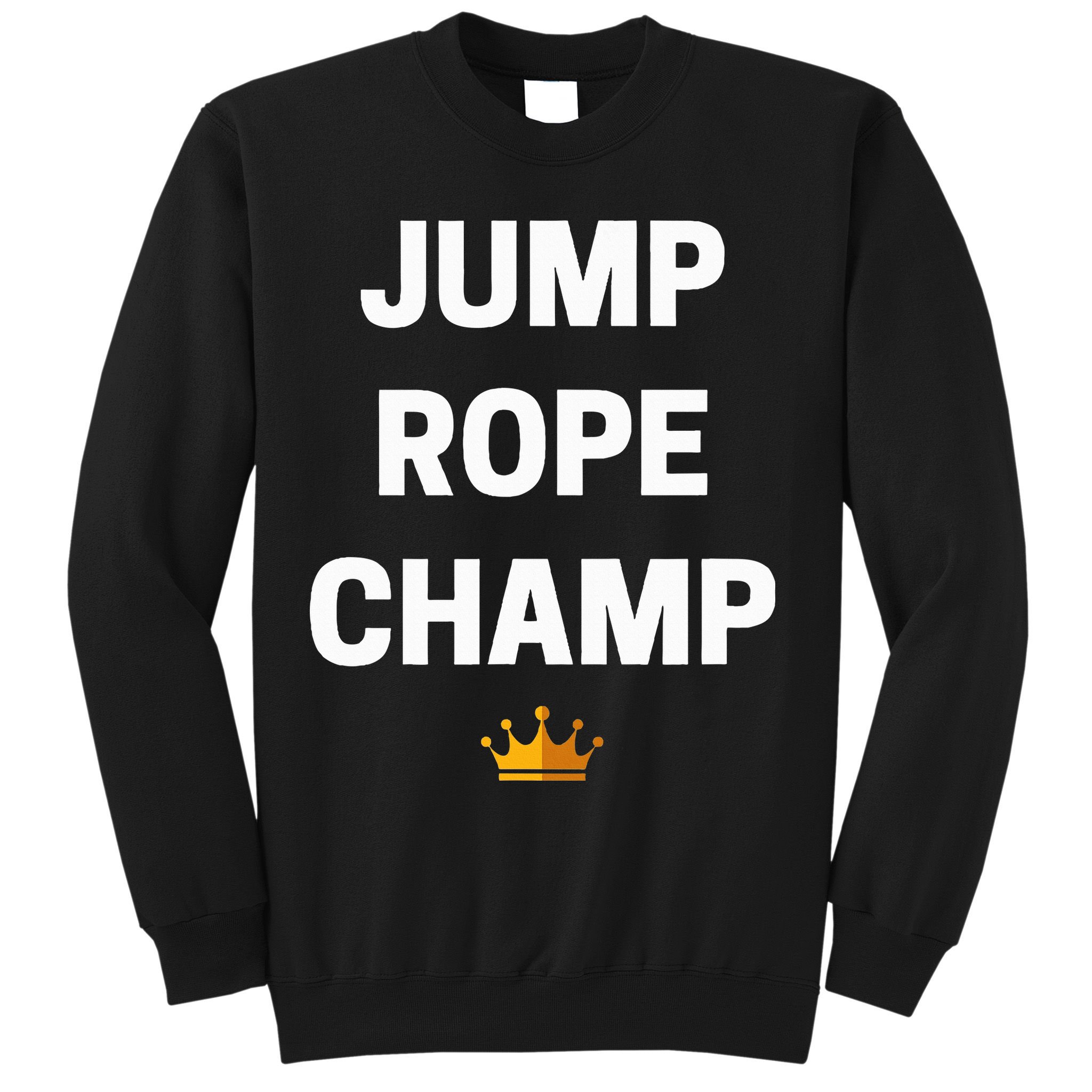 Jump Rope Champ Funny Jump Rope Sweatshirt