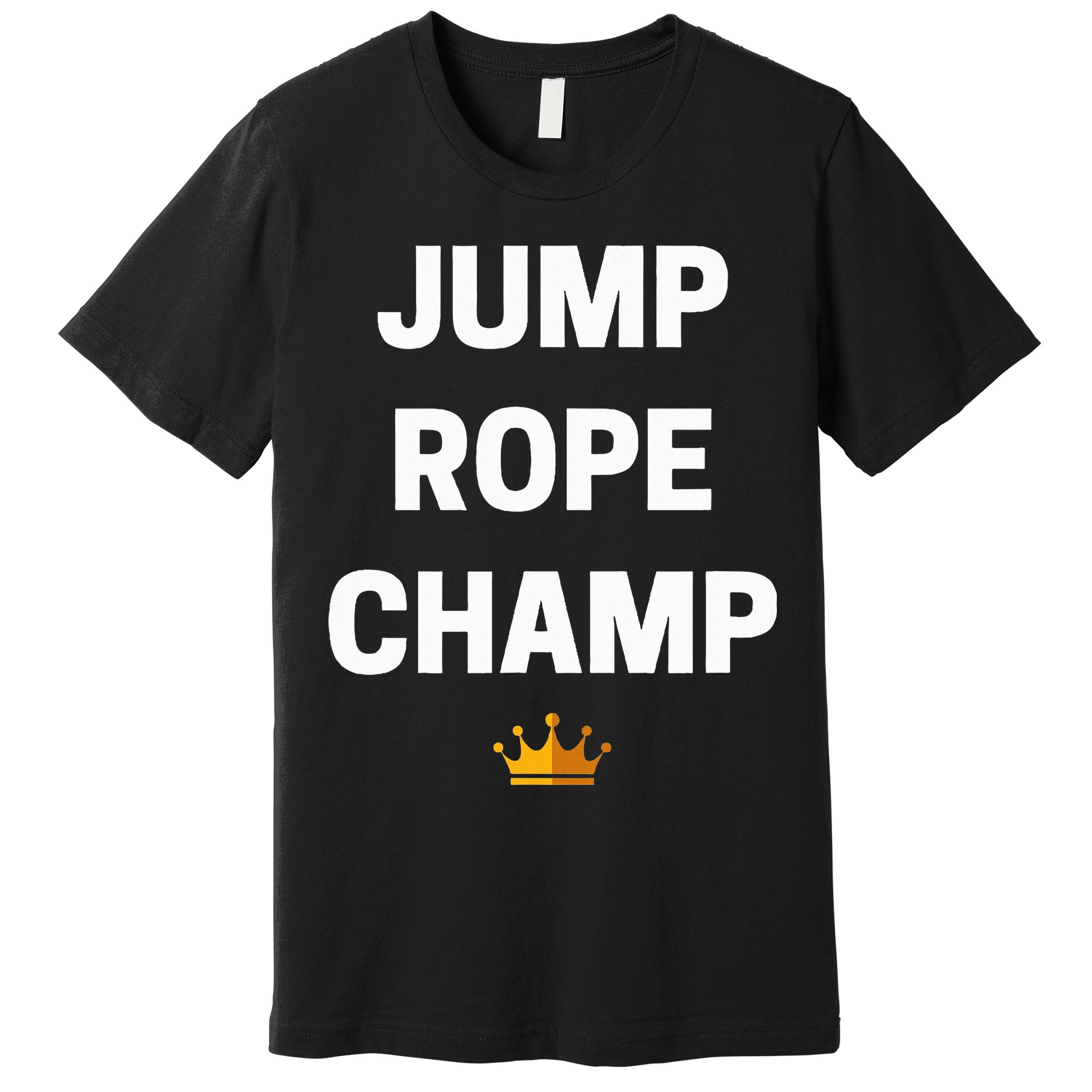 Jump Rope Champ Funny Jump Rope Premium T-Shirt