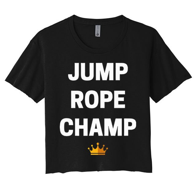Jump Rope Champ Funny Jump Rope Women's Crop Top Tee