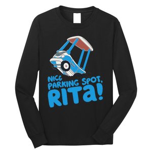 Janet & Rita Driving School Nice Parking Spot Rita Funny Long Sleeve Shirt