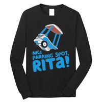 Janet & Rita Driving School Nice Parking Spot Rita Funny Long Sleeve Shirt