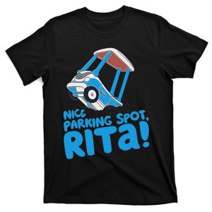 Janet & Rita Driving School Nice Parking Spot Rita Funny T-Shirt