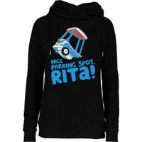 Janet & Rita Driving School Nice Parking Spot Rita Funny Womens Funnel Neck Pullover Hood