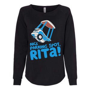 Janet & Rita Driving School Nice Parking Spot Rita Funny Womens California Wash Sweatshirt