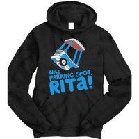 Janet & Rita Driving School Nice Parking Spot Rita Funny Tie Dye Hoodie