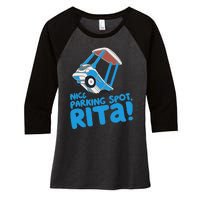 Janet & Rita Driving School Nice Parking Spot Rita Funny Women's Tri-Blend 3/4-Sleeve Raglan Shirt