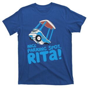 Janet & Rita Driving School Nice Parking Spot Rita T-Shirt