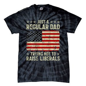 Just Regular Dad Trying Not To Raise Liberals Print Tie-Dye T-Shirt