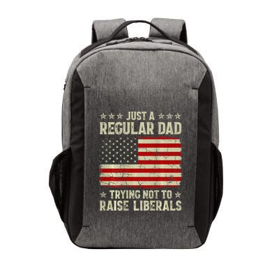 Just Regular Dad Trying Not To Raise Liberals Print Vector Backpack