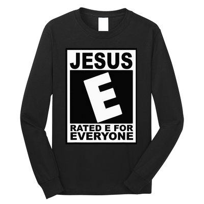 Jesus Rated E For Everyone Christian Long Sleeve Shirt