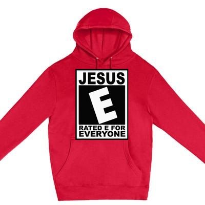 Jesus Rated E For Everyone Christian Premium Pullover Hoodie