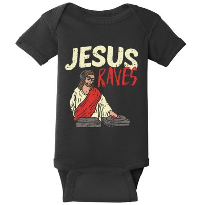 Jesus Raves Funny Electronic Music EDM Festival DJ Gift Baby Bodysuit