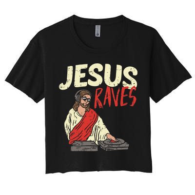 Jesus Raves Funny Electronic Music EDM Festival DJ Gift Crop Top