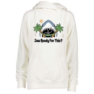 Jaw Ready For This Beach Vacation Funny Womens Funnel Neck Pullover Hood