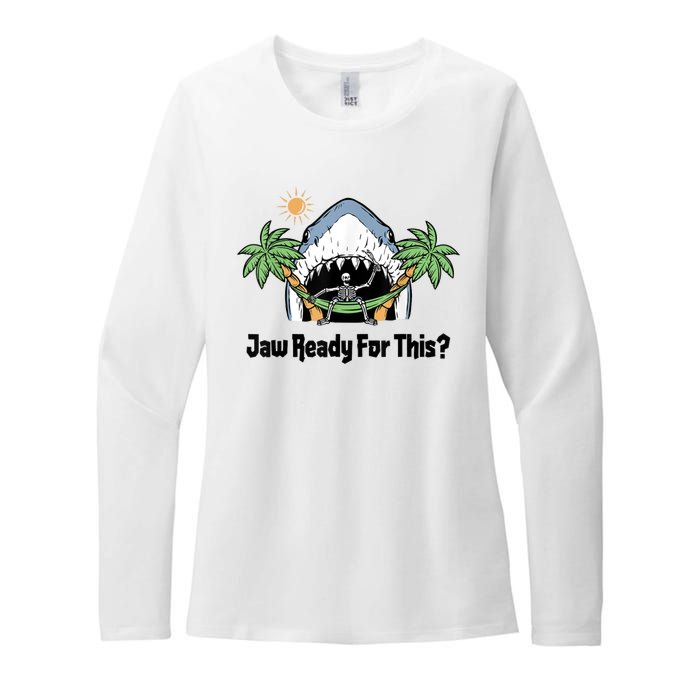 Jaw Ready For This Beach Vacation Funny Womens CVC Long Sleeve Shirt